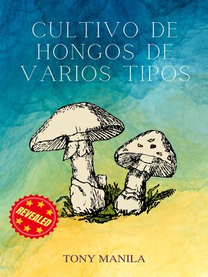 cover image of Cultivo De Hongos De Varios Tipos
